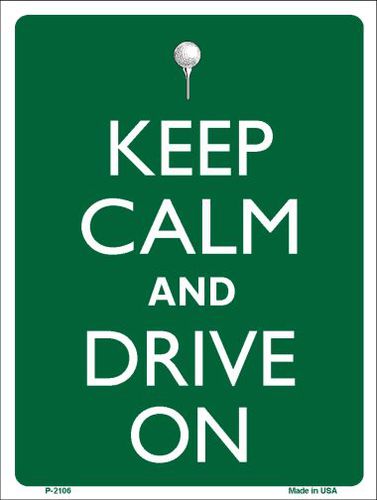P-2106 Keep Calm And Drive On Metal Novelty Parking Sign