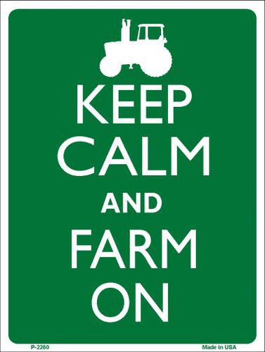 P-2260 Keep Calm Farm On Metal Novelty Parking Sign