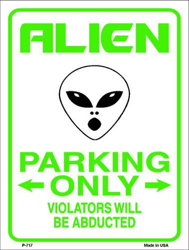 P-717 Alien Parking Metal Novelty Parking Sign