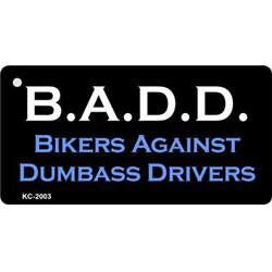 KC-2003 Bikers Against Dumbass Drivers Novelty Key Chain