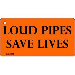 SMART BLONDE Loud Pipes Saves Lives Novelty Aluminum Key Chain KC-2008
