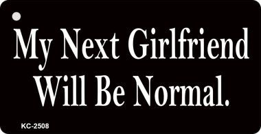 KC-2508 My Next Girlfriend Novelty Key Chain