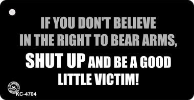 KC-4704 Be A Good Little Victim Novelty Key Chain