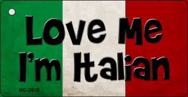 KC-3610 Love Me Im Italian Novelty Key Chain