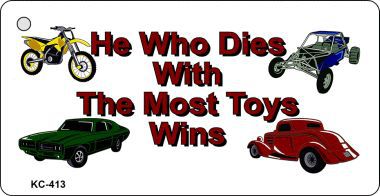 KC-413 He Who Dies Novelty Key Chain
