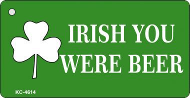 KC-4614 Irish You Were Beer Novelty Key Chain