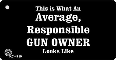 KC-4710 Average Responsible Gun Owner Novelty Key Chain