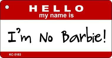 KC-5183 Im No Barbie Novelty Key Chain
