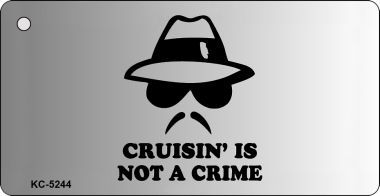 KC-5244 Crusin Is Not Crime Novelty Key Chain