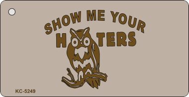 KC-5249 Show Me Your Hooters Novelty Key Chain