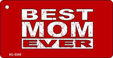 KC-5345 Best Mom Ever Novelty Key Chain