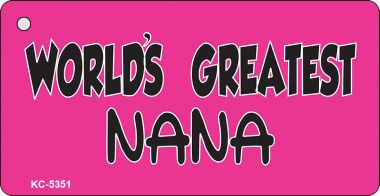 KC-5351 Worlds Greatest Nana Novelty Key Chain