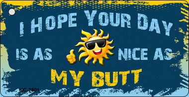 KC-7801 Hope Your Day Is Nice Novelty Key Chain