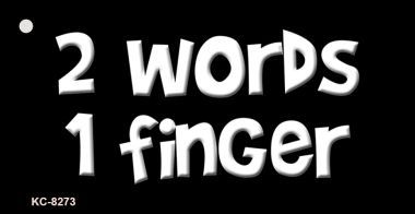 KC-8273 2 Words 1 Finger Novelty Key Chain