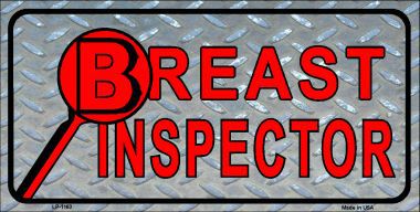 LP-1163 Breast Inspector Novelty Metal License Plate