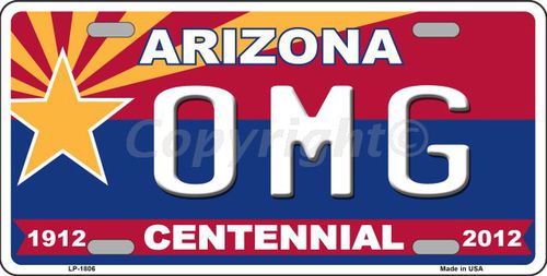 LP-1806 Arizona Centennial OMG Metal Novelty License Plate