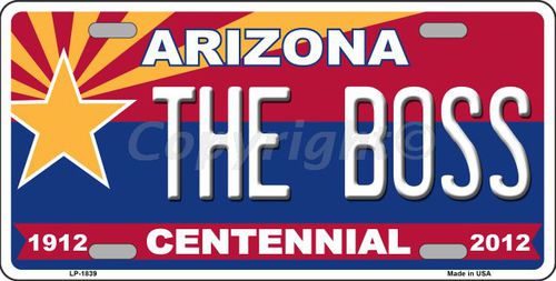 LP-1839 Arizona Centennial The Boss Metal Novelty License Plate