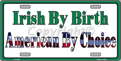 Irish By Birth Metal Novelty License Plate