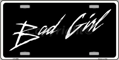 Picture of Smart Blonde LP-1886 Bad Girl Metal Novelty License Plate