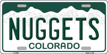 LP-2569 Nuggets Colorado Novelty State Background Metal License Plate
