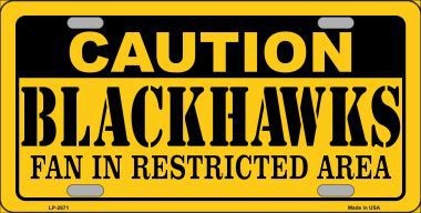 LP-2671 Caution Blackhawks Metal Novelty License Plate