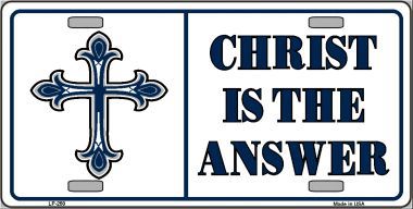 LP-250 Christ Is The Answer Metal Vanity Novelty License Plate