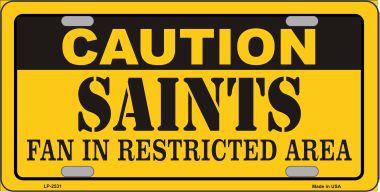LP-2531 Caution Saints Metal Novelty License Plate