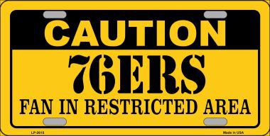 LP-2615 Caution 76ers Fan Metal Novelty License Plate