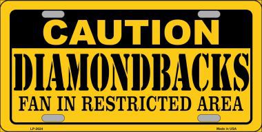 LP-2624 Caution Diamondbacks Fan Metal Novelty License Plate