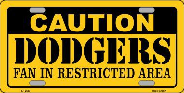 LP-2637 Caution Dodgers Fan Metal Novelty License Plate