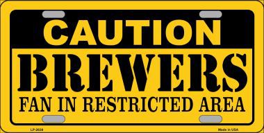 LP-2638 Caution Brewers Fan Metal Novelty License Plate