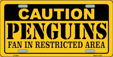LP-2664 Caution Penguins Metal Novelty License Plate