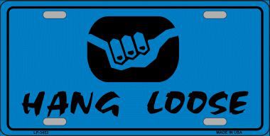 LP-3453 Hang Loose Metal Novelty License Plate
