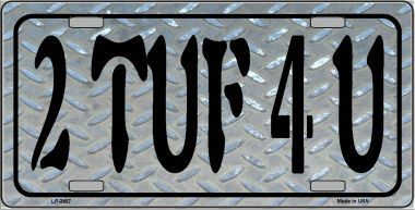 Picture of Smart Blonde LP-3457 2 TUF 4 U Metal Novelty License Plate