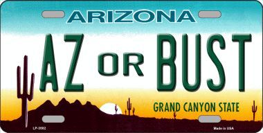 Picture of Smart Blonde LP-3582 Arizona Az Or Bust Novelty Metal License Plate