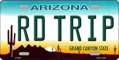 LP-3692 Rd Trip Arizona Novelty Metal License Plate