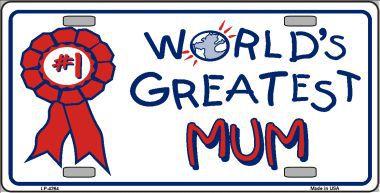LP-4264 Worlds Greatest Mum Metal Novelty License Plate