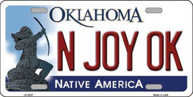 LP-6227 N Joy Ok Oklahoma Novelty Metal License Plate