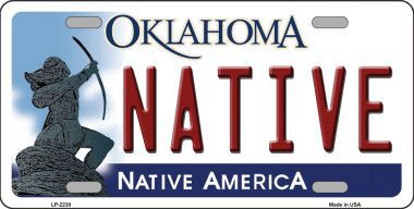 Native Oklahoma Novelty Metal License Plate