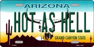 LP-4454 Hot As Hell Arizona Novelty Metal License Plate