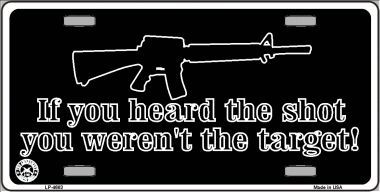 LP-4683 Heard The Shot Metal Novelty License Plate