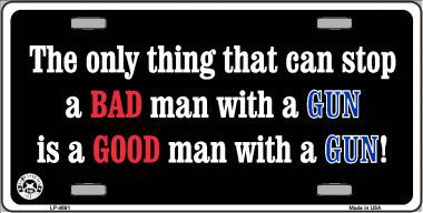 LP-4691 Stop A Bad Man Metal Novelty License Plate
