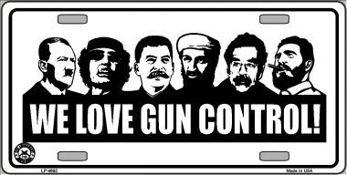 LP-4692 We Love Gun Control Metal Novelty License Plate