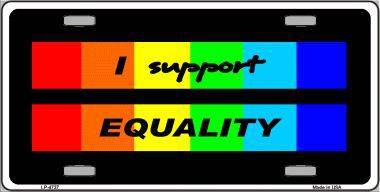 LP-4737 I Support Equality Metal Novelty License Plate