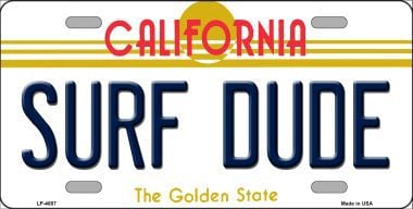 LP-4887 Surf Dude California Novelty Metal License Plate