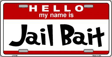 LP-5186 Jail Bait Metal Novelty License Plate