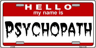 LP-5195 Psychopath Metal Novelty License Plate
