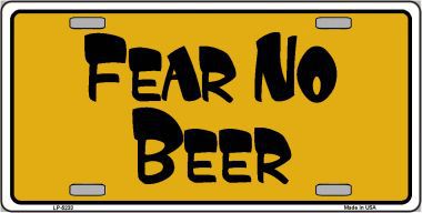 LP5233 Fear No Beer Novelty Metal License Plate
