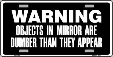 LP-5252 Objects In Mirror Novelty Metal License Plate