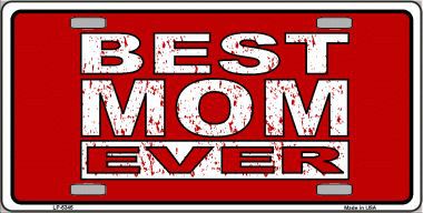 LP-5345 Best Mom Ever Novelty Metal License Plate